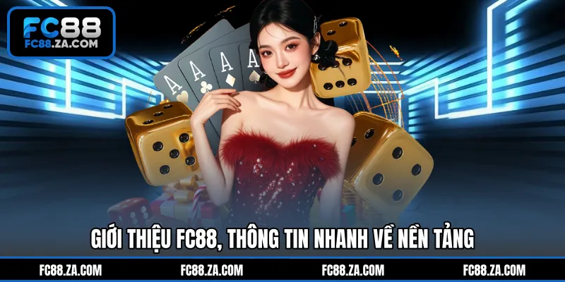 Giới thiệu FC88, thông tin nhanh về nền tảng
