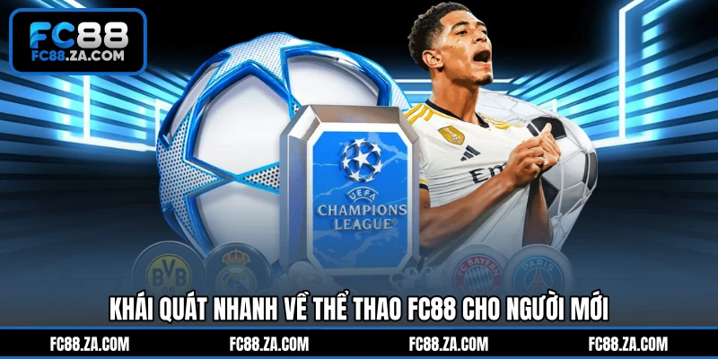 Khái quát nhanh về thể thao FC88 cho người mới