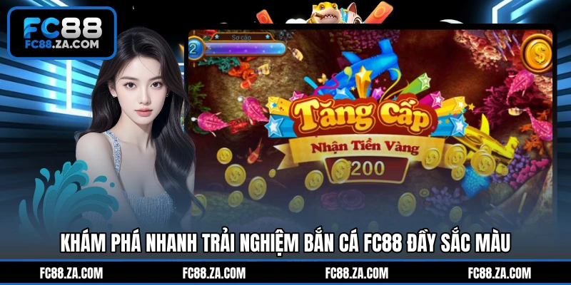 Khám phá nhanh trải nghiệm bắn cá FC88 đầy sắc màu