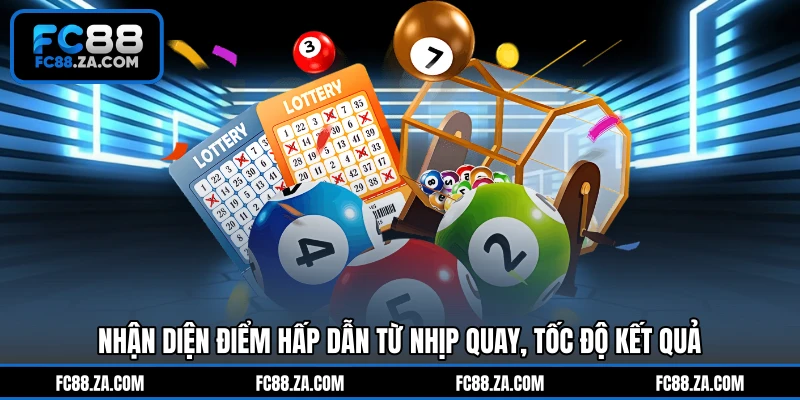 Nhận diện điểm hấp dẫn từ nhịp quay, tốc độ kết quả